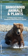 Dangerous Animals and Plants: An Introduction to Dangerous North American Species (Pocket Naturalist - Waterford Press) B007UU4Z0O Book Cover