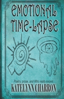 Emotional Time-Lapse B08TL5VV1Z Book Cover