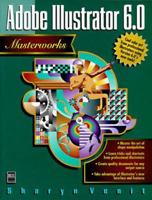 Adobe Illustrator 6.0 Masterworks 155828446X Book Cover