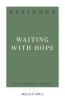 Patience: Waiting with Hope 1629958115 Book Cover