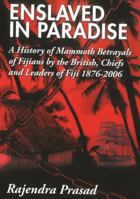 Enslaved in Paradise 0473444690 Book Cover