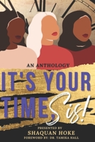 It's Your Time, Sis! B0BR2DW1TS Book Cover