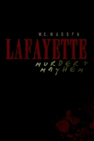 Lafayette Murder  Mayhem 1596298995 Book Cover