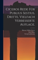 Ciceros Rede für Publius Sestius. Dritte, vielfach verbesserte Auflage. 1018652035 Book Cover