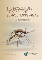 The Mosquitoes of Israel and Surrounding Areas: An Illustrated Guide 9086863604 Book Cover