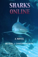 Sharks Online: A novel based on a true incident B08W6QD56P Book Cover