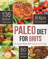 Paleo Diet for Brits: The Essential British Paleo Cookbook and Diet Guide 1623151619 Book Cover