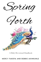 Springforth: A Daily Devotional Handbook 1789269016 Book Cover