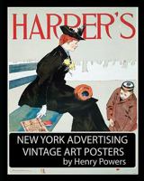 New York Advertising Vintage Art Posters : Illustrations from the 1890s To1907 172670954X Book Cover