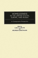 Homelessness in the United States, Europe, and Russia: A Comparative Perspective 0897895010 Book Cover