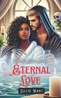 Happily Ever After: Eternal Love: A BWWM Interracial Fantasy Paranormal Grim Reaper Dark Romance (Happily Ever After Grim Reaper's Retreat Romance Trilogy) B0DVTFQXQ5 Book Cover