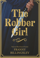 The Robber Girl 0763669563 Book Cover
