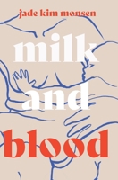 Milk and Blood 1965078001 Book Cover