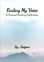 Finding My Voice: A Personal Writing Exploration B0CR68Z368 Book Cover