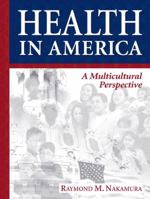 Health in America: A Multicultural Perspective 0205290124 Book Cover