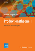 Produktionstheorie 1: Methodische Grundlagen (VDI-Buch) 3662549220 Book Cover