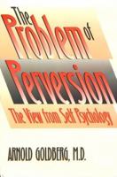 The Problem of Perversion: The View from Self Psychology 0300060300 Book Cover