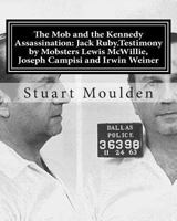 The Mob and the Kennedy Assassination: Jack Ruby 1479135356 Book Cover