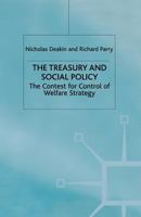 The Treasury and Social Policy: The Contest for Control of Welfare Strategy 1349412759 Book Cover