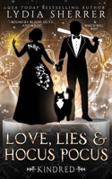 Love, Lies, and Hocus Pocus: Kindred 1950267083 Book Cover