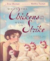 When the Chickens Went on Strike (Picture Puffin Books) 0142402796 Book Cover