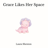 Grace Likes Her Space 1917969007 Book Cover
