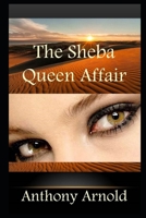 The Sheba Queen Affair 1689426071 Book Cover