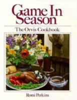 Game in Season: The Orvis Cookbook 0832904473 Book Cover
