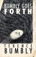 Bumbly Goes Forth 0980585023 Book Cover