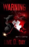 Warning: War's Coming 1933151110 Book Cover