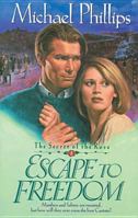 Escape to Freedom (Secret of the Rose (Paperback)) 1414307896 Book Cover