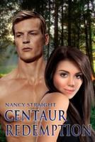 Centaur Redemption 1495913694 Book Cover