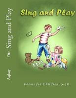 Sing and Play 0993542840 Book Cover