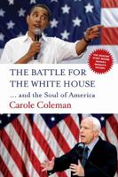 The Battle for the White House: and the Soul of America 1905785526 Book Cover