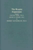 The Hospice Experiment (Johns Hopkins Series in Contemporary Medicine and Public Health) 0801835429 Book Cover