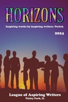 HORIZONS: Inspiring works by inspiring writers. Period. B0DQL1TXPG Book Cover