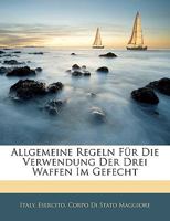 Allgemeine Regeln Fur Die Verwendung Der Drei Waffen Im Gefecht 1145057330 Book Cover