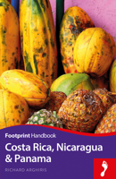 Costa Rica, Nicaragua and Panama Handbook 1911082221 Book Cover