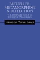 Bestseller: Metamorphose & Reflection - The Complete Poems of Iethiopia Tafari Lowe 1432795031 Book Cover