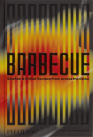 Barbecue: Smoked & Grilled Recipes From Across the Globe 1838669361 Book Cover