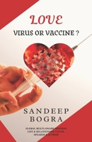 Love : Virus or Vaccine ? B0DVBN9XLH Book Cover