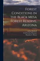 Forest Conditions in the Black Mesa Forest Reserve, Arizona 1019128208 Book Cover