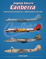 English Electric Canberra Profiles and Plan Views Vol. 1: British Service 1949-2006 B0BCXSXW47 Book Cover
