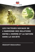 LES FACTEURS SOCIAUX DE L'HARMONIE DES RELATIONS ENTRE L'HOMME ET LA NATURE DANS LA SOCIÉTÉ 6206085449 Book Cover