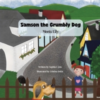 Samson the Grumbly Dog Meets Lily 1964012767 Book Cover