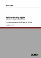 Sandinismus - eine Analyse ethnisch-sozialer Konflikte: Ethnische Bewegungen am Beispiel der Miskito 3638699315 Book Cover