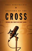 Stations of the Cross: Adorno and Christian Right Radio 0822325411 Book Cover