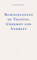 Reminiscences Of Tolstoy, Chekhov And Andreev 1804271977 Book Cover