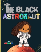 The Black Astronaut B0GXRZK3FK Book Cover