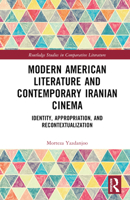 Modern American Literature and Contemporary Iranian Cinema 1032389710 Book Cover